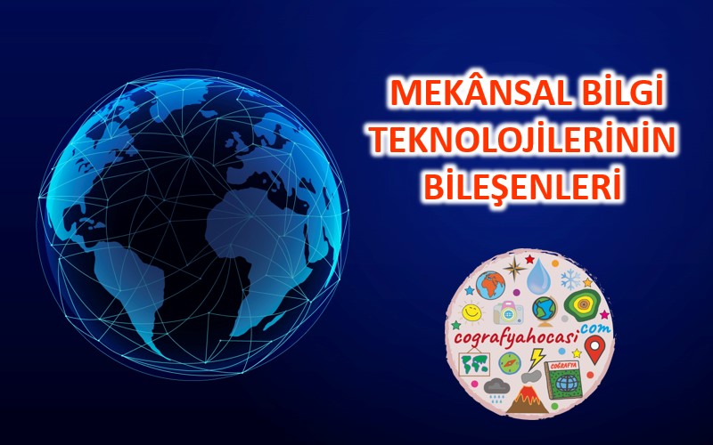 Mekânsal Bilgi Teknolojilerinin Bileşenleri Slayt