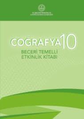 Coğrafya 10. Sınıf Beceri Temelli Etkinlik Kitabı