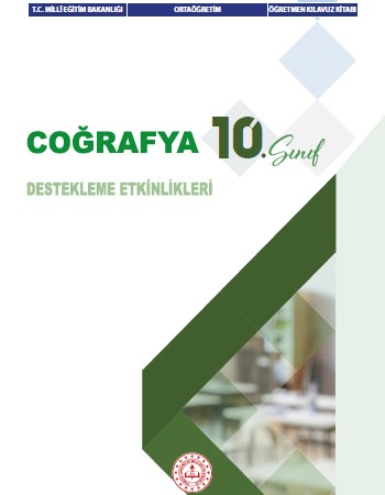 Coğrafya 10. Sınıf Destekleme Etkinlikleri Kitabı
